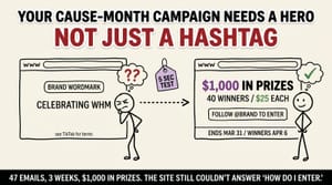 Your cause-month campaign needs a hero, not just a hashtag