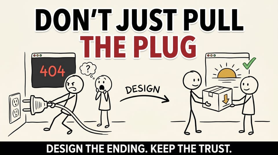Hand-drawn stick figure comic: pulling the plug on a website versus designing a graceful ending